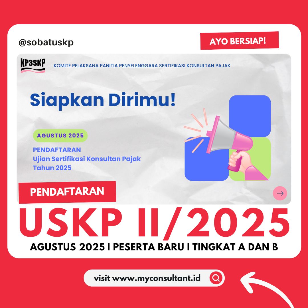 Pendaftaran USKP A dan B bulan Agustus 2025 Himbauan Persiapan Pendaftaran USKP A dan B bulan Agustus 2025